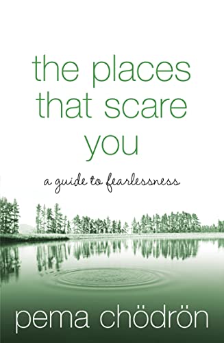 Places That Scare You – PEMA CHODRON [PB] | 9780007183500