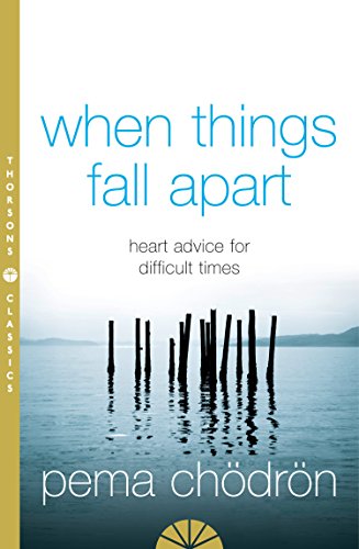 When Things Fall Apart – PEMA CHODRON [PB] | 9780007183517