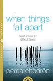 When Things Fall Apart – PEMA CHODRON [PB] | 9780007183517
