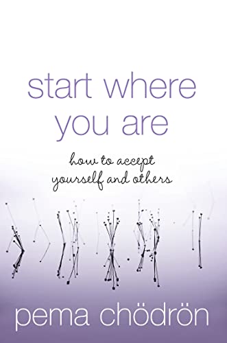 Start Where You Are – PEMA CHODRON [PB] | 9780007190621