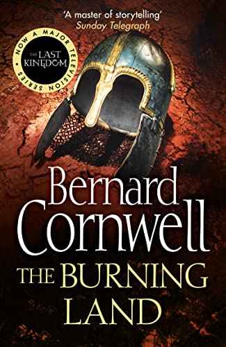 The Burning Land  Bernard Cornwell [PB] | 9780007219766