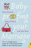 BABY PROOFING YOUR MARRIAGE – Cockrell, S/O'Neill, C/Stone, Julia [PB] | 9780007243631