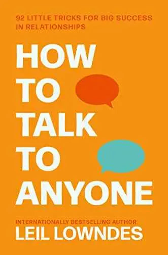 How to Talk to Anyone: An Invaluable Self-Help Guide ... by Leil Lowndes | Paperback | HMS-9780007272617