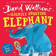 The Slightly Annoying Elephant  Walliams, David [PB] | 9780007581863