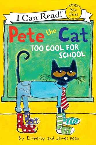 Pete The Cat: Too Cool For Schoolmy First Reading  James Dean [PB] | 9780062110756