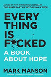Everything Is F*cked: Two Transformative Guides to Finding Happiness by Mark Manson | Paperback | HMS-9780062955951