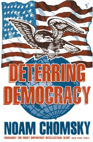 Deterring Democracy – NOAM CHOMSKY [PB] | 9780099135012