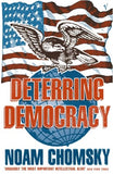 Deterring Democracy – NOAM CHOMSKY [PB] | 9780099135012