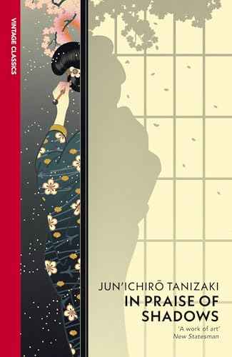 In Praise Of Shadows  Tanizaki, Junichiro [PB] | 9780099283577