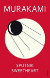 Sputnik Sweetheart – Haruki Murakami [PB] | 9780099448471