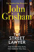 The Street Lawyer  Grisham, John [PB] | 9780099537199