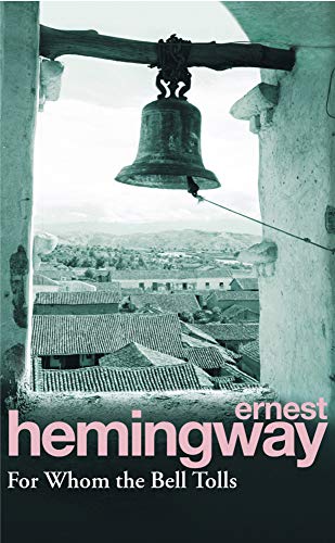 For Whom the Bell Tolls – ERNEST HEMINGWAY [PB] | 9780099908609
