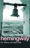 For Whom the Bell Tolls – ERNEST HEMINGWAY [PB] | 9780099908609