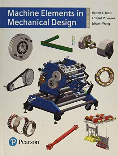 Machine Elements in Mechanical Design (What's New in Trades & Technology) by Robert L. Mott | Paperback | HMS-9780134441184