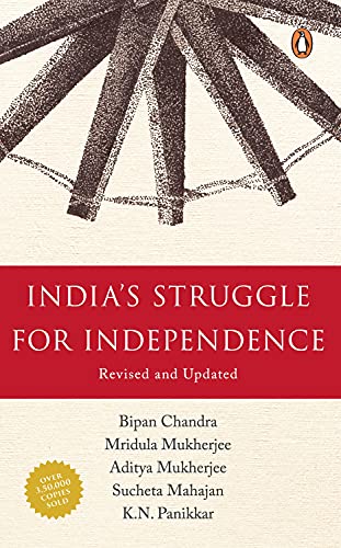 INDIA'S STRUGGLE FOR INDEPENDENCE ((REVI – Chandra, Bipan [PB] | 9780140107814