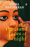 THE THOUSAND FACES OF NIGHT – GITHA HARIHARAN [PB] | 9780140128437