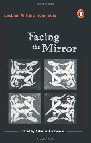Facing The Mirror – ASHWINI SUKTHANKAR [PB] | 9780140283099