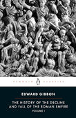 The History Of The Decline And Fall Of The Roman Empire Vol I – EDWARD GIBBON [PB] | 9780140433937
