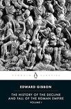 The History Of The Decline And Fall Of The Roman Empire Vol I – EDWARD GIBBON [PB] | 9780140433937
