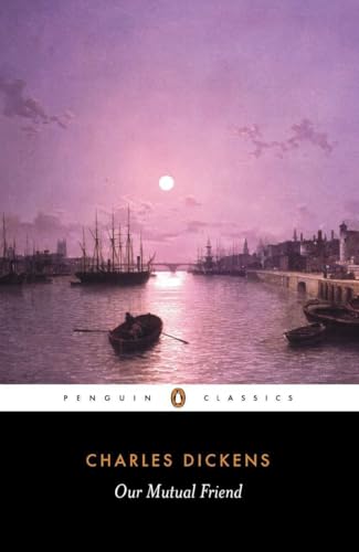 Our Mutual Friend – CHARLES DICKENS [PB] | 9780140434972