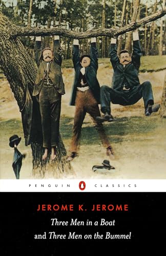 Three Men In A Boat And Three Men On The Bummel – J K JEROME [PB] | 9780140437508