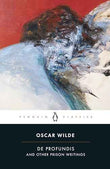De Profundis And Other Prison Writings – Oscar Wilde [PB] | 9780140439908