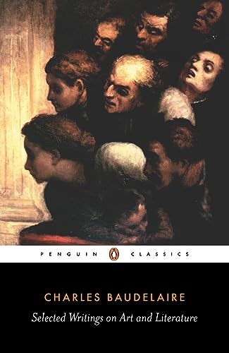 Selected Writings On Art And Literature – CHARLES BAUDELAIRE [PB] | 9780140446067