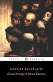 Selected Writings On Art And Literature – CHARLES BAUDELAIRE [PB] | 9780140446067