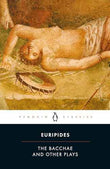 The Bacchae And Other Plays  Euripides [PB] | 9780140447262