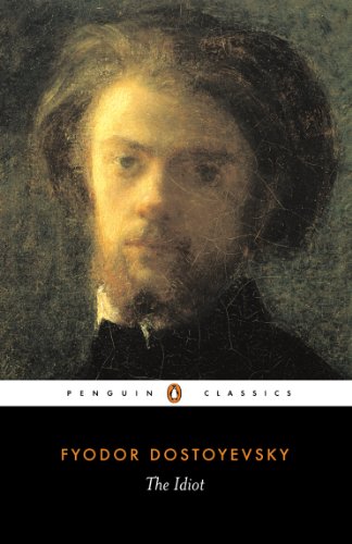 The Idiot (Penguin Classics) – DOSTOYEVSKY, FYODOR [PB] | 9780140447927