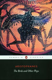 Birds And Other Plays – ARISTOPHANES [PB] | 9780140449518