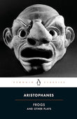Frogs And Other Plays – ARISTOPHANES [PB] | 9780140449693