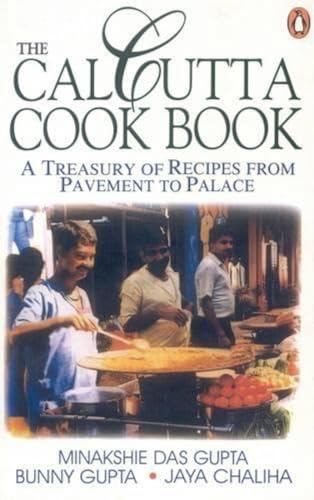 THE CALCUTTA COOKBOOK – BUNNY GUPTA [PB] | 9780140469721