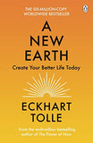 New Earth, A : Create A Better Life – TOLLE ECKHART [PB] | 9780141039411