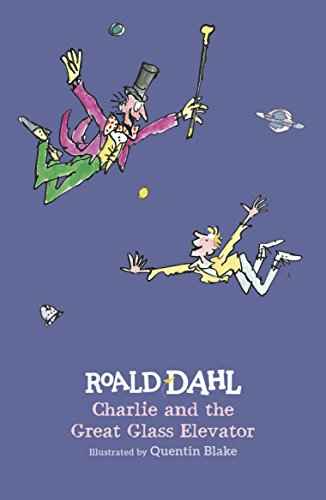 Charlie And The Great Glass Elevator  Dahl, Roald [HB] | 9780141361543
