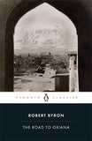 The Road To Oxlana – ROBERT BYRON [PB] | 9780141442099