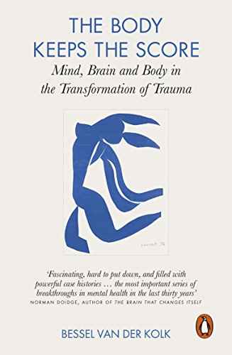 Body Keeps The Score, The  Van Der Kolk, Bessel [PB] | 9780141978611
