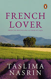 FRENCH LOVER: A NOVEL – TASLIMA NASRIN [PB] | 9780143028109