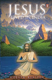 JESUS LIVED IN INDIA: HIS UNKNOWN LIFE BEFORE AND AFTER THE CRUCIFIXION – HOLGER KERSTEN [PB] | 9780143028291