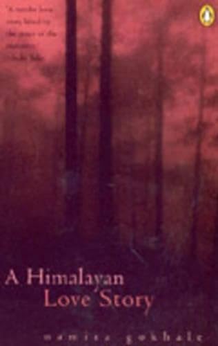A HIMALAYAN LOVE STORY – NAMITA GOKHALE [PB] | 9780143028727