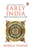 THE PENGUIN HISTORY OF EARLY INDIA : FROM THE ORIGINS TO AD 1300 – THAPAR ROMILA [PB] | 9780143029892