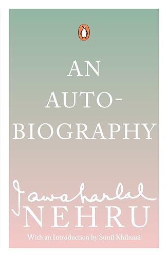 AN AUTOBIOGRAPHY: JAWAHARLAL NEHRU – JAWAHAR LAL NEHRU [PB] | 9780143031048