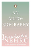 AN AUTOBIOGRAPHY: JAWAHARLAL NEHRU – JAWAHAR LAL NEHRU [PB] | 9780143031048