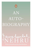 AN AUTOBIOGRAPHY: JAWAHARLAL NEHRU – JAWAHAR LAL NEHRU [PB] | 9780143031048