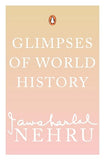 GLIMPSES OF WORLD HISTORY – JAWAHAR LAL NEHRU [PB] | 9780143031055