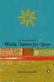 PENGUIN BOOK OF HINDU NAMES FOR BOYS – MANEKA GANDHI [PB] | 9780143031680