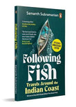 Following Fish: Travels Around The India – Subramanian [PB] | 9780143064473
