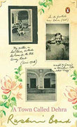 A Town Called Dehra – Ruskin Bond [HB] | 9780143064695