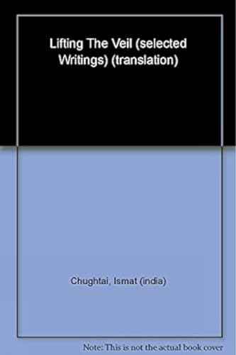 Lifting The Veil – Ismat Chughtai [PB] | 9780143066453
