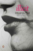 Illicit – Arunava Sinha [HB] | 9780143067726
